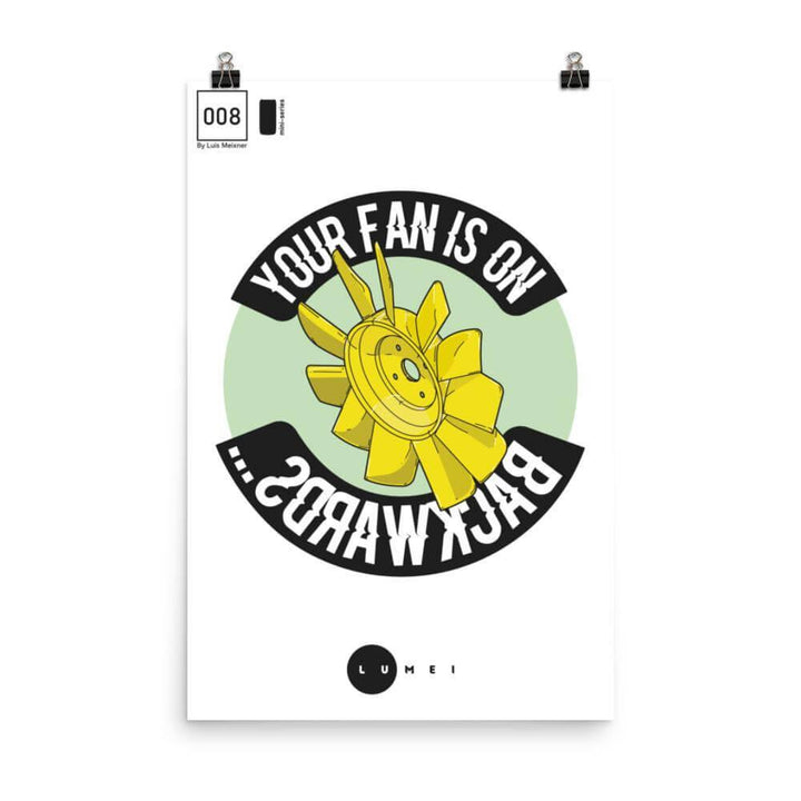 Your Fan is on Backwards - Poster - Classic Mini DIY