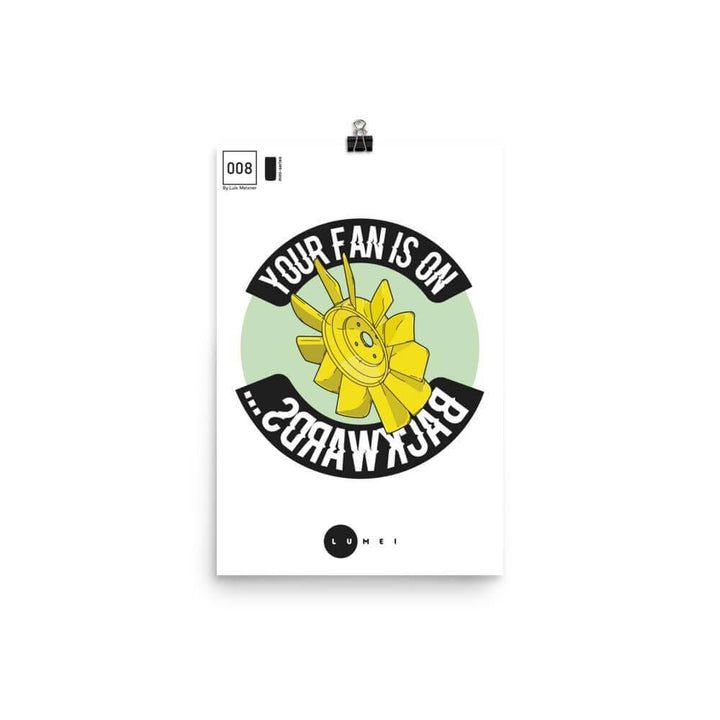 Your Fan is on Backwards - Poster - Classic Mini DIY